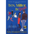 Tex Miller Is Dead