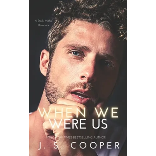 When We Were Us: A Dark Mafia Romance
