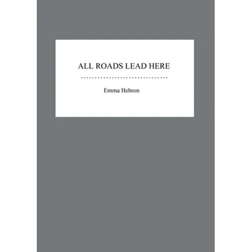 All Roads Lead Here