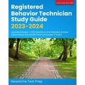 Registered Behavior Technician Study Guide 2023-2024: Updated Review + 225 Questions and Detailed Answer Explanations for the RBT Exam (Includes 3 Tes
