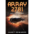 Array 2781: Drago Tell Dramis Series Part 3