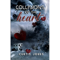 Collisions of the Heart