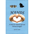 Hands: A Story of a Mortal Life and Internal Struggles
