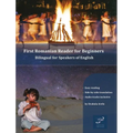 First Romanian Reader for Beginners: Bilingual for Speakers of English