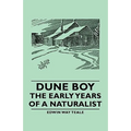 Dune Boy - The Early Years of a Naturalist