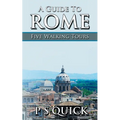 A Guide to Rome: Five Walking Tours