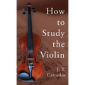 How to Study the Violin