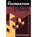 The Foundation of Plot: A Wait, Wait, Don't Query (Yet!) Book