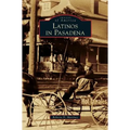 Latinos in Pasadena