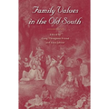Family Values in the Old South