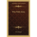 Who Walk Alone