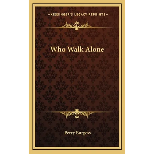 Who Walk Alone