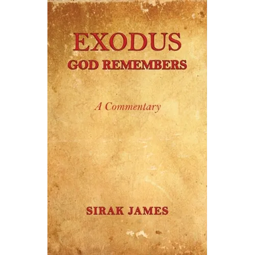 Exodus: God Remembers