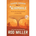 Rawhide Robinson Rides a Wormhole