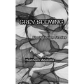 Grey Seeming: Flash Fiction Stories