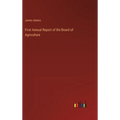 First Annual Report of the Board of Agriculture