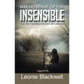 Making Sense of the Insensible: The Ten Injustices of Our Life Lessons