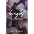 A Bright Summer: A Seasons Novel
