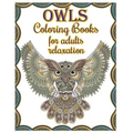 Owl Coloring Books For Adults Relaxation: Creative Owl Designs