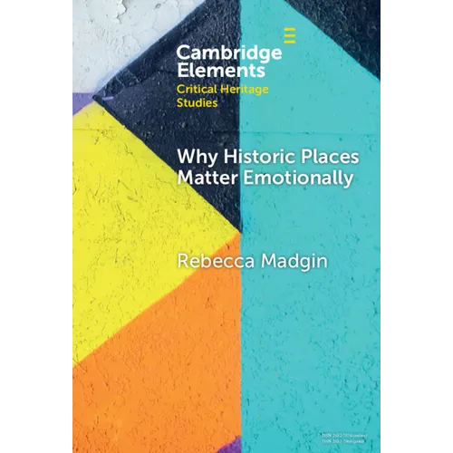 Why Historic Places Matter Emotionally