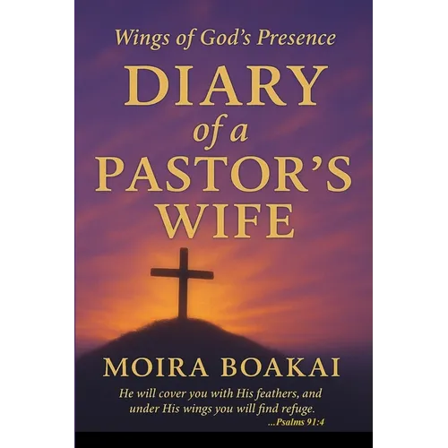 Diary of a Pastor's Wife: Wings of God's Presence