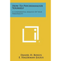 How To Psychoanalyze Yourself: A Confidential Analysis Of Your Personality