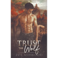 Trust the Wolf