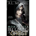 Mona Lisa, Becoming a Ghost
