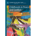 Childhoods in Peace and Conflict