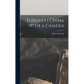 Through China With a Camera