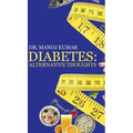 Diabetes: Alternative Thoughts