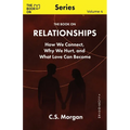 The Book On Relationships: How We Connect, Why We Hurt, and What Love Can Become