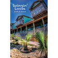 Swingin' Loose: Inside & Outside