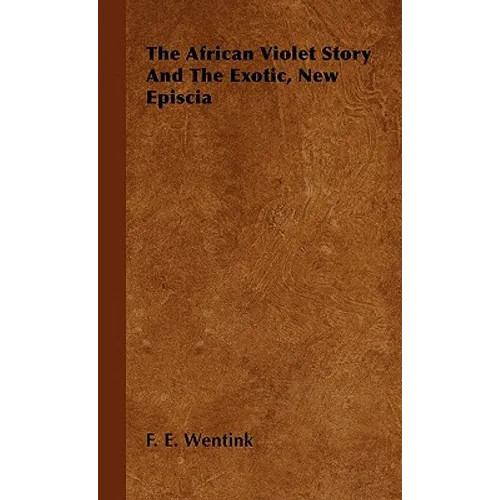 The African Violet Story And The Exotic, New Episcia