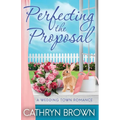 Perfecting the Proposal