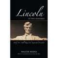 Lincoln at Two Hundred: Why We Still Read the Sixteenth President