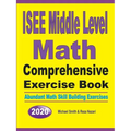 ISEE Middle Level Math Comprehensive Exercise Book: Abundant Math Skill Building Exercises