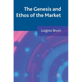 The Genesis and Ethos of the Market