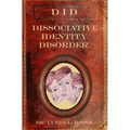 Dissociative Identity Disorder: Basics from a Christian Perspective