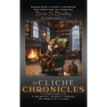 The Cliche Chronicles: A Whimsical Journey through the World of Cliches