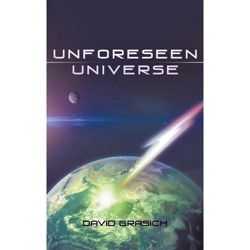 Unforeseen Universe