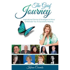 The Grief Journey: Inspirational Stories & Strategies to Move & Motivate You To Successful Healing - Paperback