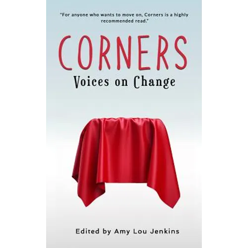 Corners: Voices on Change