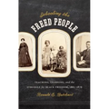 Schooling the Freed People: Teaching, Learning, and the Struggle for Black Freedom, 1861-1876