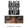Black Men Wake Up