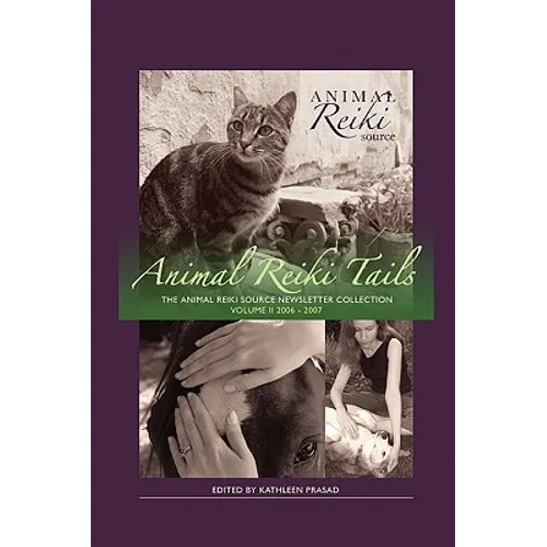 Animal Reiki Tails Volume 2