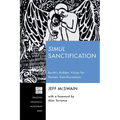 Simul Sanctification: Barth's Hidden Vision for Human Transformation