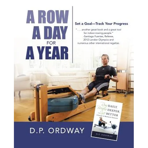 A Row a Day for a Year: Set a Goal-Track Your Progress