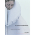 The Aesthetics of Disengagement: Contemporary Art and Depression