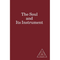 The Soul and Its Instrument